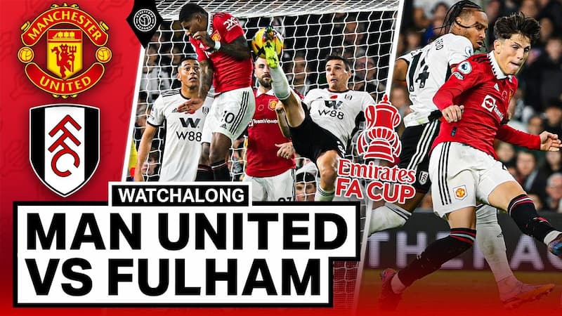 Soi kèo Manchester United vs Fulham 22h30 ngày 28/5/2023, ngoại hạng Anh